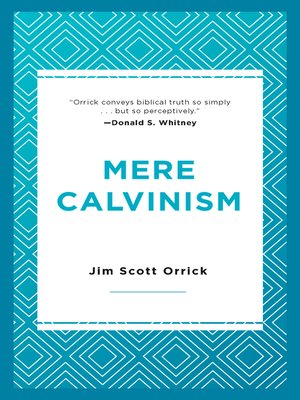 cover image of Mere Calvinism